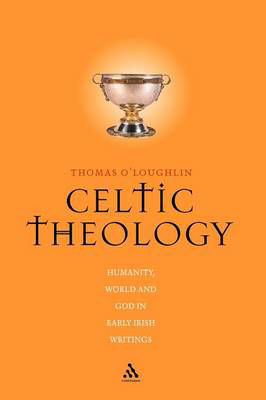 Picture of Celtic Theology: Humanity, World, and God in Early Irish Writings