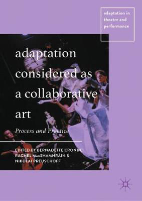 Picture of Adaptation Considered as a Collaborative Art: Process and Practice