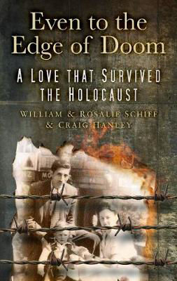 Picture of Even to the Edge of Doom: A Love that Survived the Holocaust