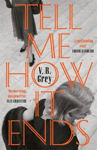 Picture of Tell Me How It Ends