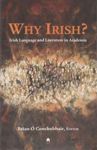 Picture of Why Irish?: Irish Language and Literature in Academia