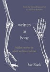 Picture of Written In Bone: Hidden Stories In What We Leave Behind ***export