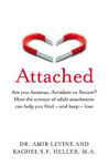 Picture of Attached: Are you Anxious, Avoidant or Secure? How the science of adult attachment can help you find - and keep - love