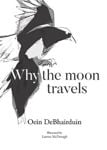 Picture of Why the Moon Travels