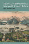 Picture of Nature and the Environment in Nineteenth-Century Ireland