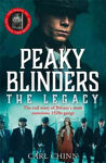 Picture of Peaky Blinders: The Legacy - The real story of Britain's most notorious 1920's gangs: The follow-up to the Sunday Times Bestseller
