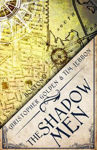 Picture of The Shadow Men: A Novel of the Hidden Cities