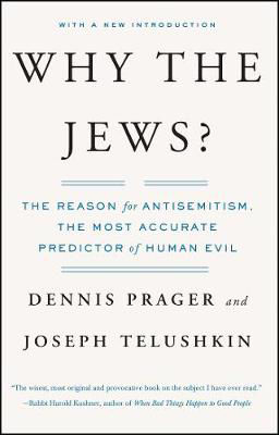 Picture of Why the Jews?: The Reason for Antisemitism