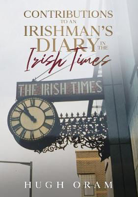 Picture of Contributions to an Irish Man's Diary in the Irish Times