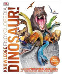Picture of Knowledge Encyclopedia Dinosaur! : Over 60 Prehistoric Creatures as You've Never Seen Them Before