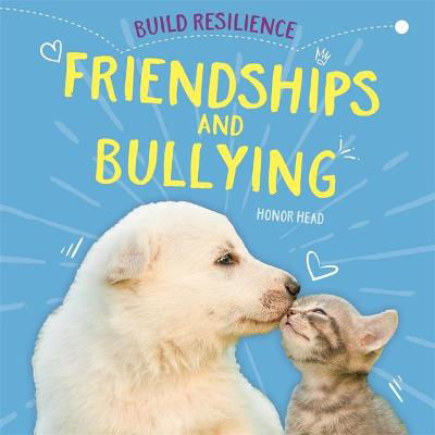 Picture of Build Resilience: Friendships and Bullying