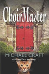 Picture of ChoirMaster: A Mister Puss Mystery ( Mister Puss #2 ) (US)