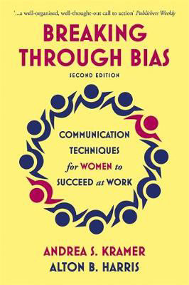 Picture of Breaking Through Bias: Communication Techniques for Women to Succeed at Work