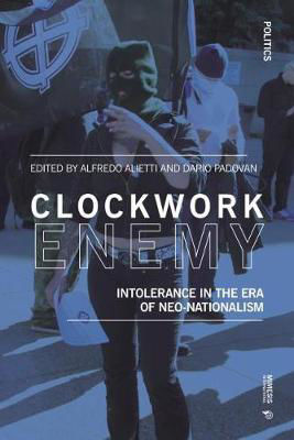 Picture of Clockwork Enemy: Intolerance in the Era of Neo-nationalism