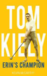 Picture of Tom Kiely: Erin's Champion