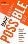 Picture of Made Possible: Stories of success by people with learning disabilities - in their own words