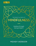 Picture of The Essential Book of Mindfulness: Healing Through Being Present