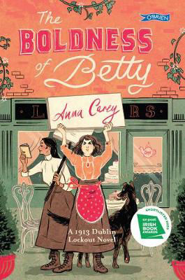 Picture of The Boldness of Betty : A 1913 Dublin Lockout Novel