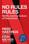 Picture of No Rules Rules: Netflix And The Culture Of Reinvention