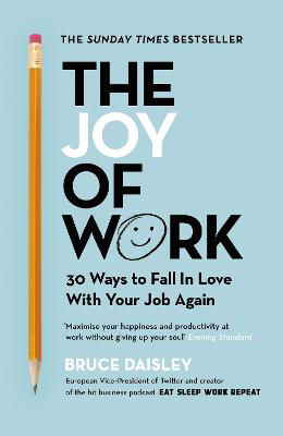 Picture of The Joy of Work: The No.1 Sunday Times Business Bestseller - 30 Ways to Fix Your Work Culture and Fall in Love with Your Job Again