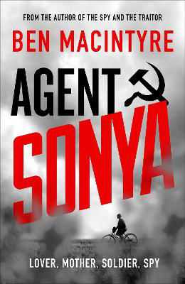 Picture of Agent Sonya: Lover, Mother, Soldier, Spy ***EXPORT ED