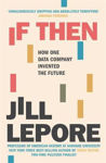 Picture of If Then: How One Data Company Invented the future