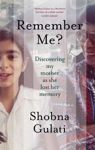 Picture of Remember Me?: Discovering My Mother as She Lost Her Memory