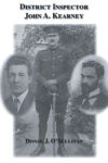 Picture of District Inspector John A. Kearney-The Ric Man Who Befriended Sir Roger Casement