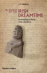 Picture of In Search Of The Irish Dreamtime: A