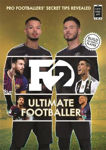 Picture of F2: Ultimate Footballer: BECOME THE PERFECT FOOTBALLER WITH THE F2'S NEW BOOK!: (Skills Book 4)
