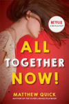 Picture of All Together Now!: Now a major new Netflix film