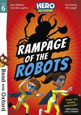 Picture of Read with Oxford: Stage 6: Hero Academy: Rampage of the Robots