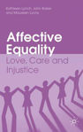 Picture of Affective Equality: Love, Care and Injustice