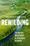 Picture of Rewilding: The Radical New Science of Ecological Recovery