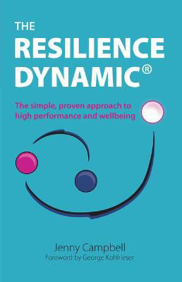 Picture of The Resilience Dynamic: The simple, proven approach to high performance and wellbeing