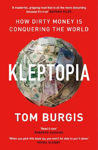Picture of Kleptopia: How Dirty Money Is Conquering The World