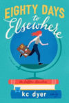 Picture of Eighty Days To Elsewhere