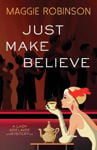 Picture of Just Make Believe: A Lady Adelaide Mystery
