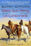 Picture of Black Sun Rising / La Corazonada: A Novel / Una Novela