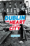 Picture of Dublin: The Heart Of The City