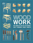 Picture of Woodwork : The Complete Step-by-step Manual