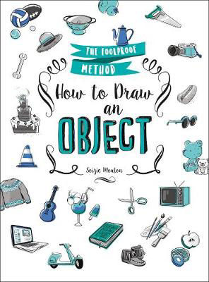 Picture of How to Draw an Object: The Foolproof Method