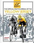 Picture of The Official Encyclopedia of the Yellow Jersey: 100 Years of the Yellow Jersey (Maillot Jaune)