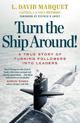 Picture of Turn The Ship Around!: A True Story of Building Leaders by Breaking the Rules
