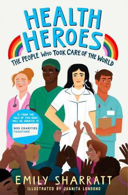 Picture of Health Heroes: The People Who Took Care of the World