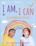 Picture of I Am, I Can: 365 affirmations for kids