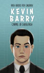 Picture of Kevin Barry - Irish Heroes for Children