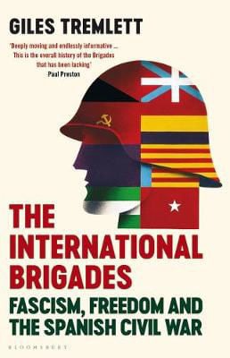 Picture of The International Brigades: Fascism, Freedom and the Spanish Civil War (Spanish Civil War)