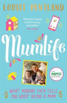 Picture of MumLife: What Nobody Ever Tells You About Being A Mum