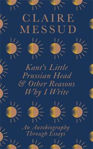 Picture of Kant’s Little Prussian Head and Other Reasons Why I Write **EXP
